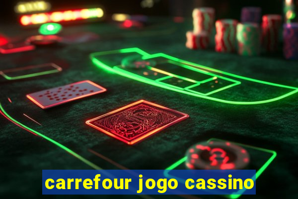 carrefour jogo cassino